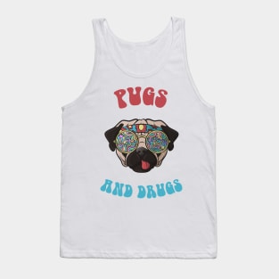 Pugs and Drugs Tank Top